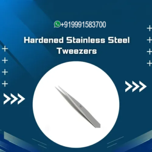 Hardened Stainless Steel Tweezers