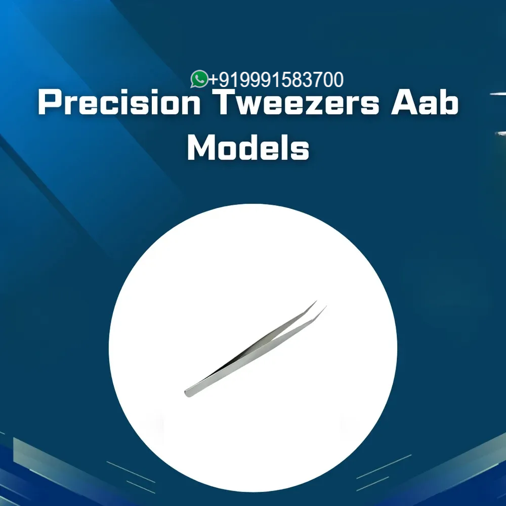 Precision Tweezers Aab Models
